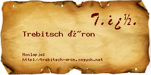 Trebitsch Áron névjegykártya